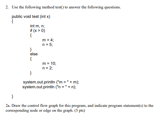 Solved 2. Use the following method test() to answer the | Chegg.com