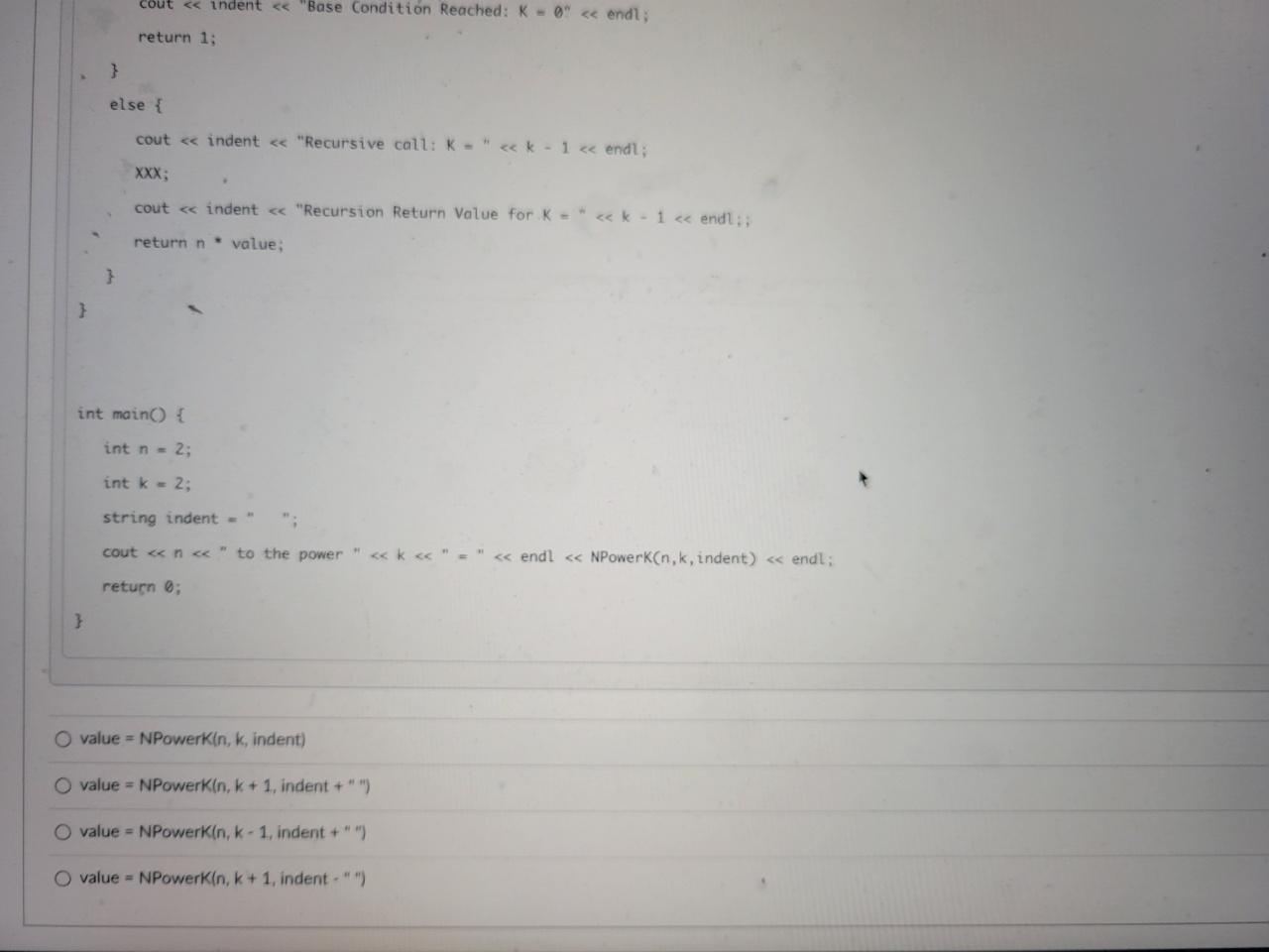 Solved Question 4 1 pts Identify the base case for the | Chegg.com