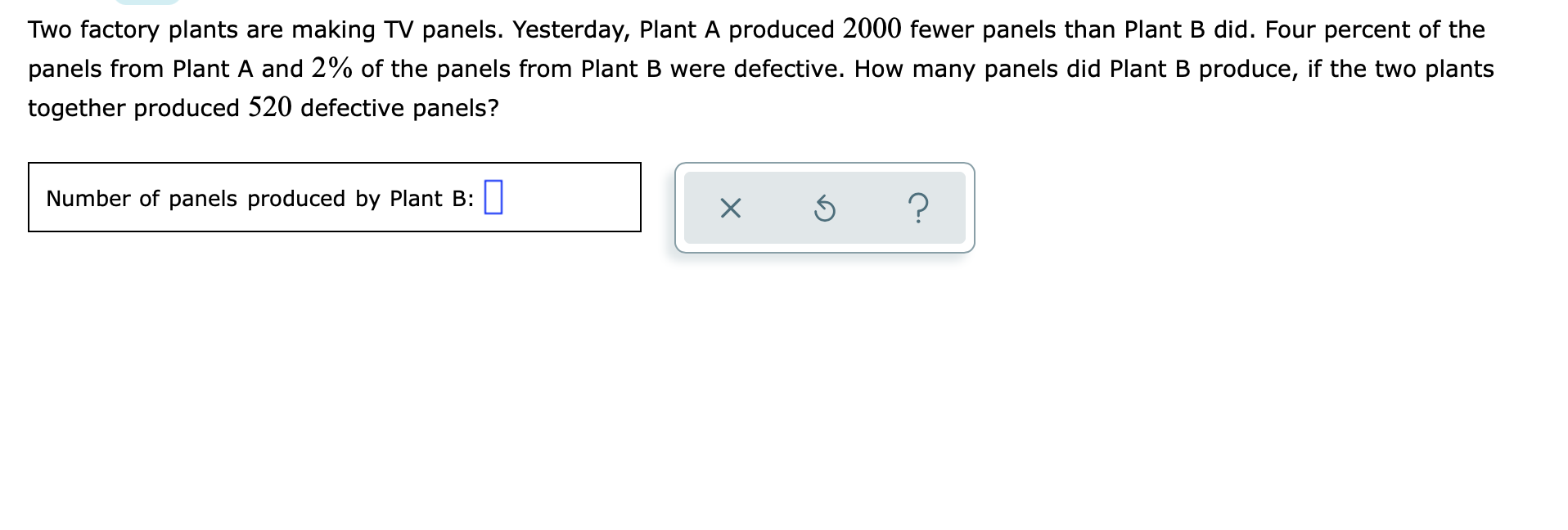 Solved Two Factory Plants Are Making TV Panels. Yesterday, | Chegg.com