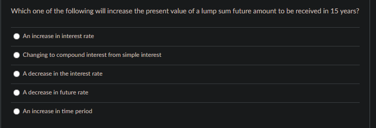 Solved which one of the following will increase the present chegg