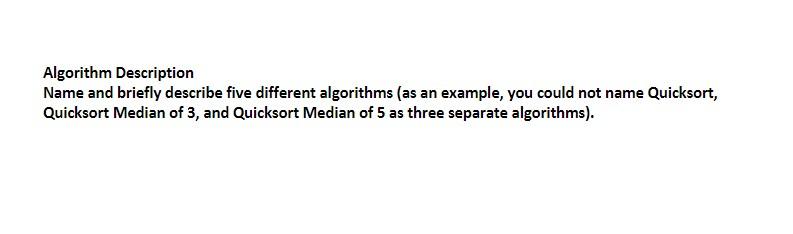 Solved Algorithm Description Name and briefly describe five | Chegg.com