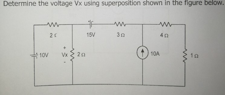 Solved Determine The Voltage Vx Using Superposition Shown In 3960