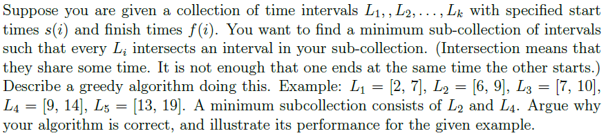 Solved Describe a greedy algorithm that solves this problem | Chegg.com