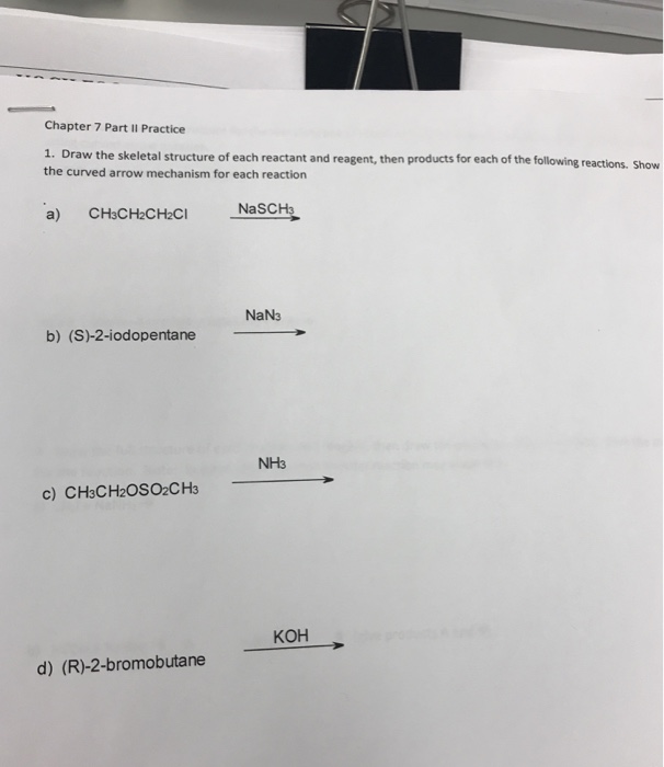 Solved Chapter 7 Part Il Practice 1. Draw the skeletal | Chegg.com