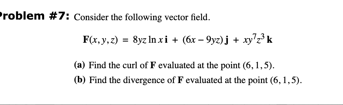 Solved Problem #7: Consider The Following Vector Field. | Chegg.com