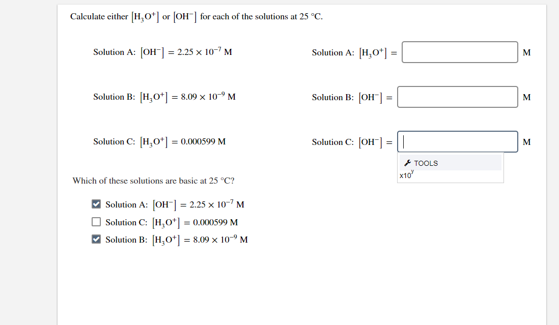 Solved Calculate Either H3o Or Oh For Each Of The S Chegg Com