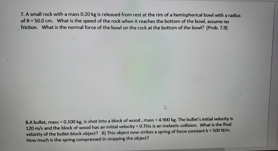 Solved 7. A Small Rock With A Mass 0.20 Kg Is Released From | Chegg.com