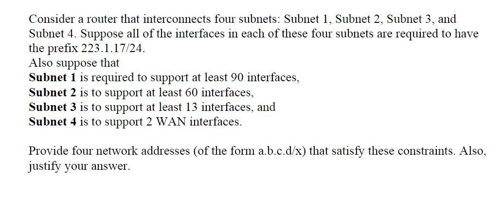 Solved Consider a router that interconnects four subnets: | Chegg.com