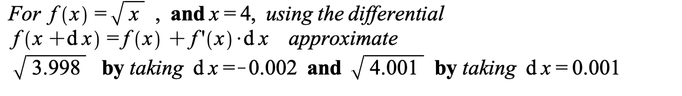 Solved و For F X X Andx 4 Using The Differential F X