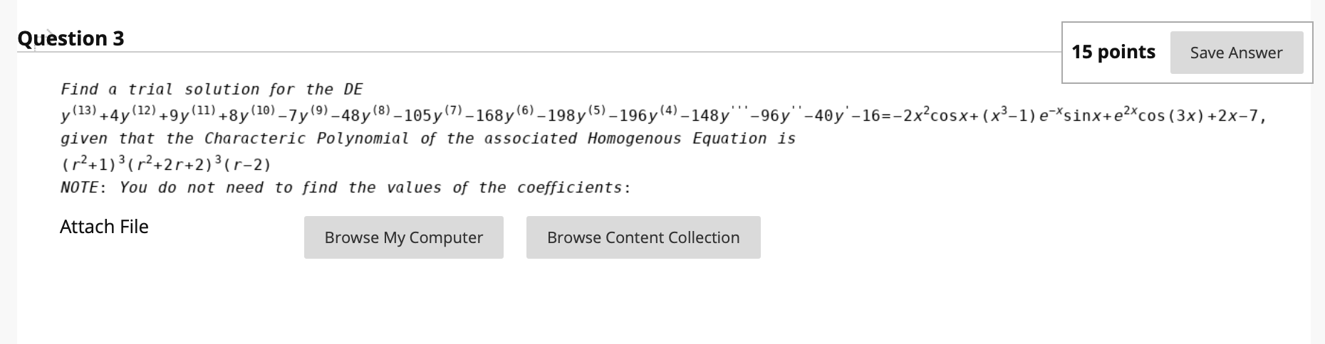 Solved Question 3 15 points Save Answer Find a trial | Chegg.com