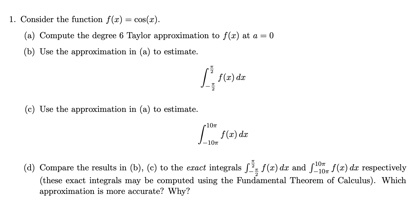 Solved 1. Consider the function f(x) = cos(x). (a) Compute | Chegg.com
