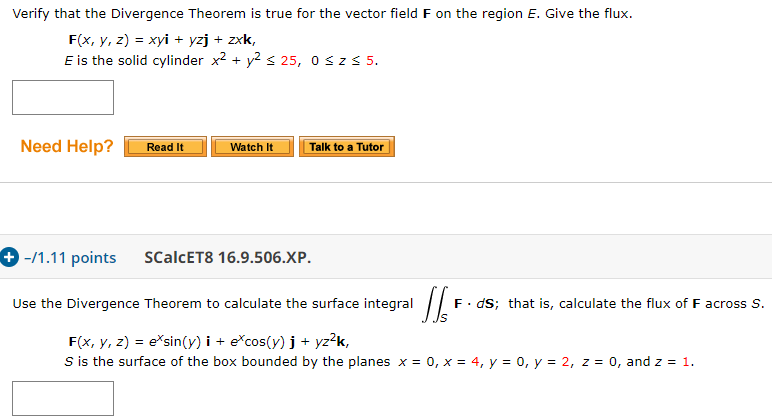 Solved Verify That The Divergence Theorem Is True For The Chegg Com