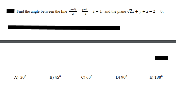 Solved Find The Angle Between The Line 2x+3=−1y−2=z+1 And | Chegg.com