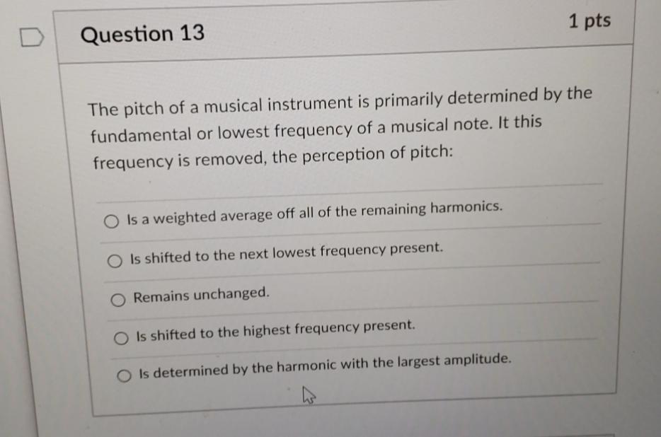 Solved 1 pts Question 13 The pitch of a musical instrument | Chegg.com