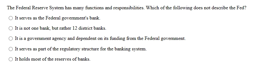 Solved The Federal Reserve System Has Many Functions And | Chegg.com