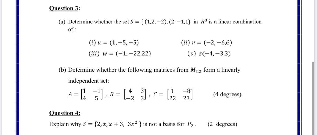 Solved Question 3: (a) Determine whether the set S = | Chegg.com