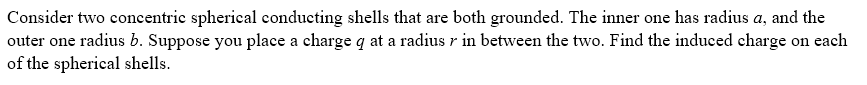 Solved Consider Two Concentric Spherical Conducting Shells | Chegg.com