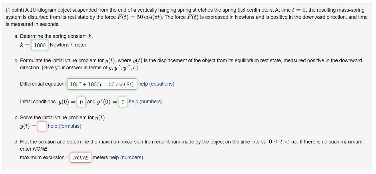 Solved (1 point) A 10 kilogram object suspended from the end