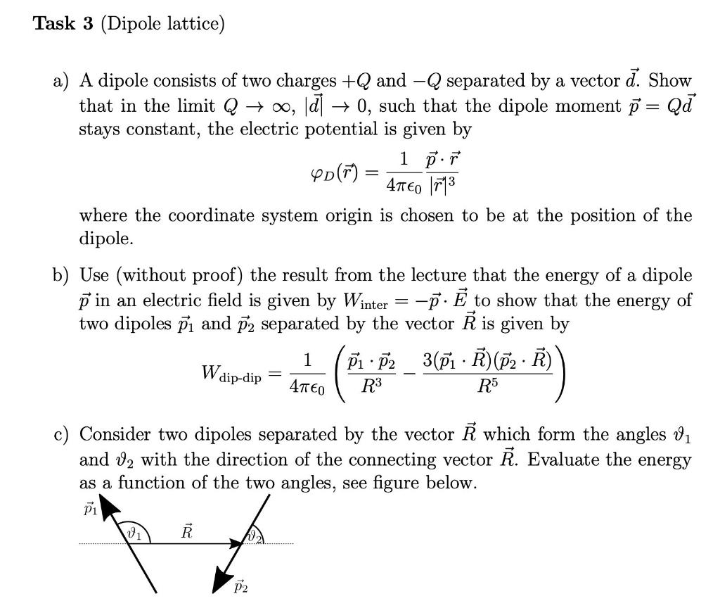 Solved a) A dipole consists of two charges +Q and −Q | Chegg.com