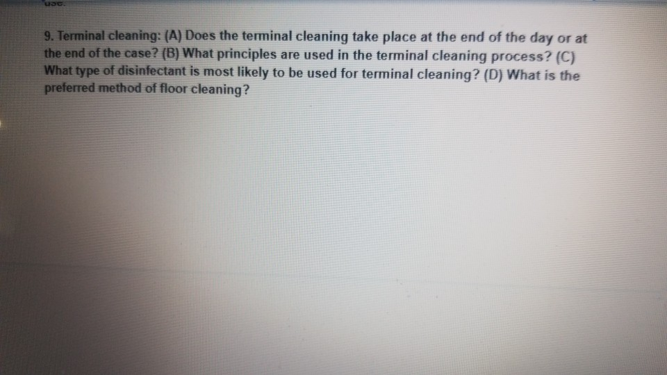 9. Terminal cleaning: (A) Does the terminal cleaning | Chegg.com