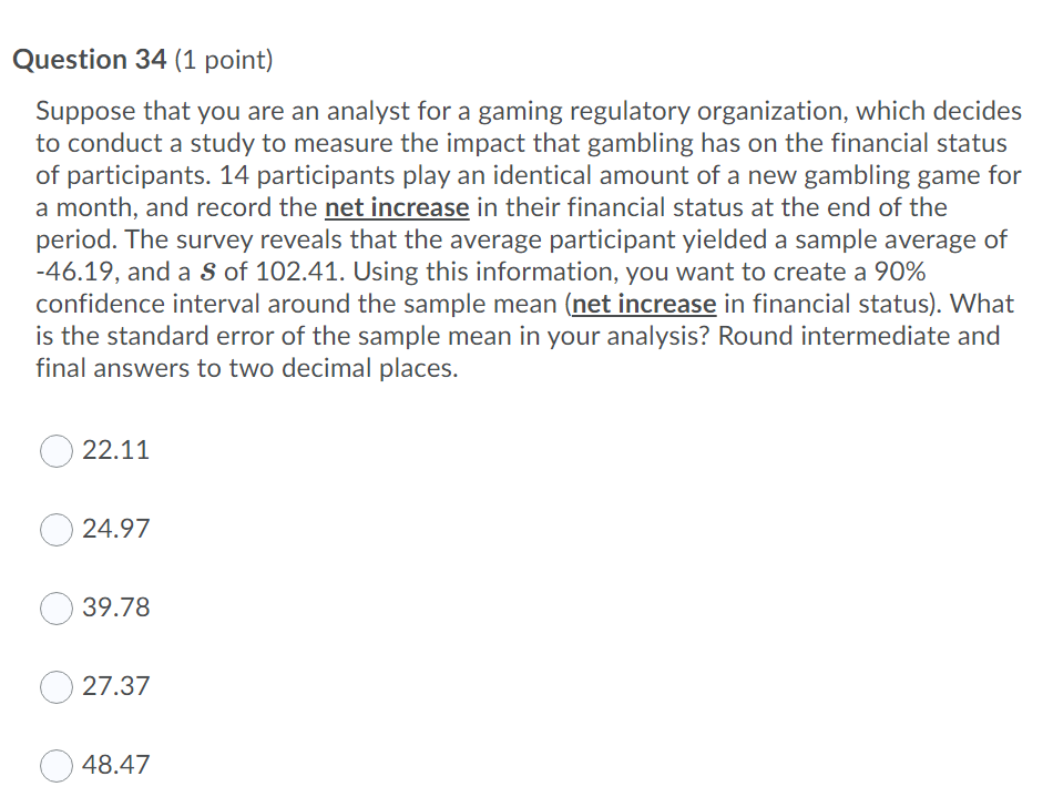 Solved Question 34 (1 point) Suppose that you are an analyst | Chegg.com