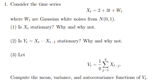 Solved Consider the time seriesxt=2+3t+Wtwhere Wt ﻿are | Chegg.com