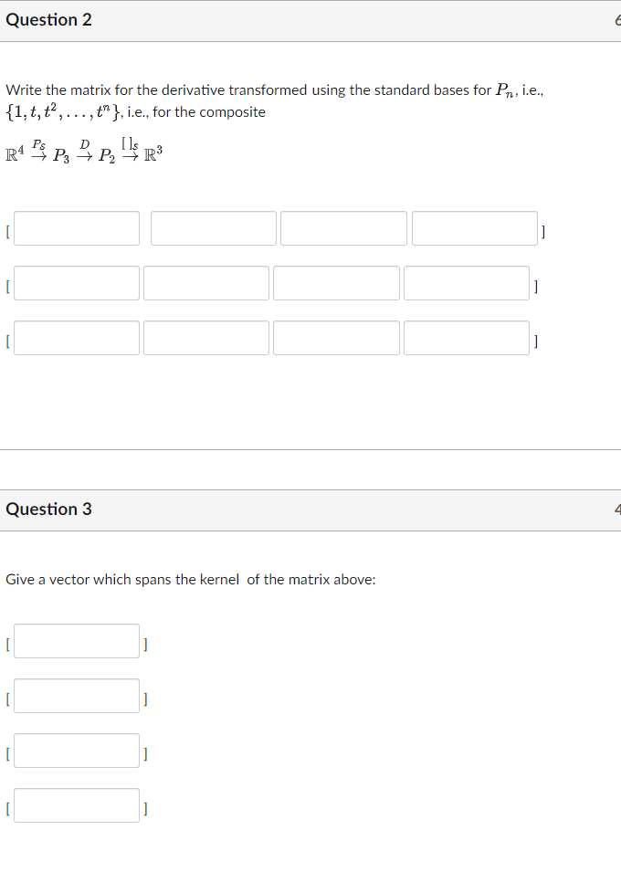 Solved Question 2 Write the matrix for the derivative | Chegg.com