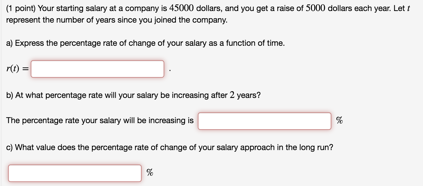 (1 point) Your starting salary at a company is 45000 | Chegg.com