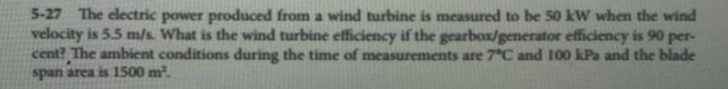 Solved 5-27 The electric power produced from a wind turbine | Chegg.com
