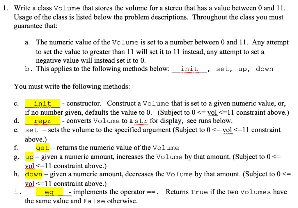 Solved 1. Write a class Volume that stores the volume for a