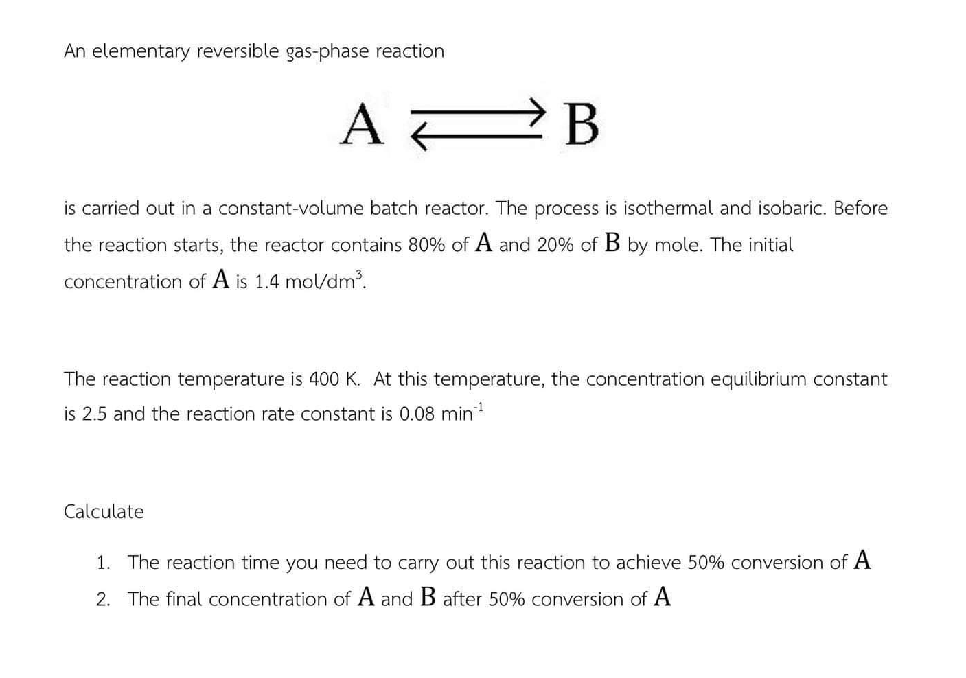 Solved An Elementary Reversible Gas-phase Reaction A А — В → | Chegg.com