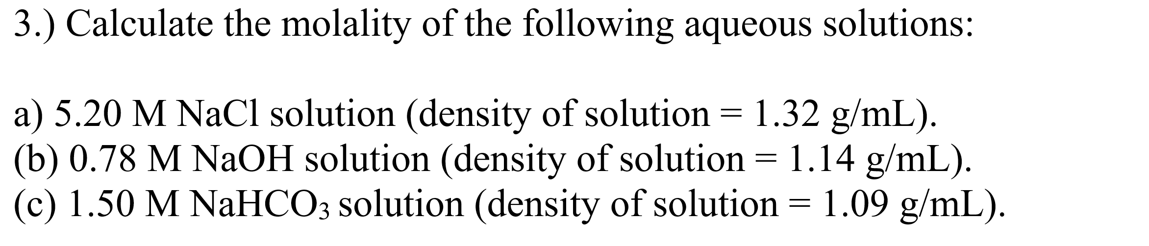 Solved 3.) Calculate the molality of the following aqueous | Chegg.com