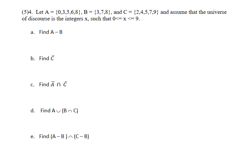 Solved (514. Let A = {0,3,5,6,8}, B = { 3,7,8}, and C = { | Chegg.com