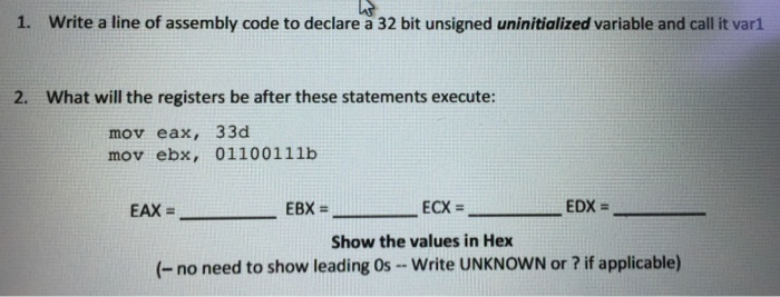 Solved Write a line of assembly code to declare a 32 bit | Chegg.com