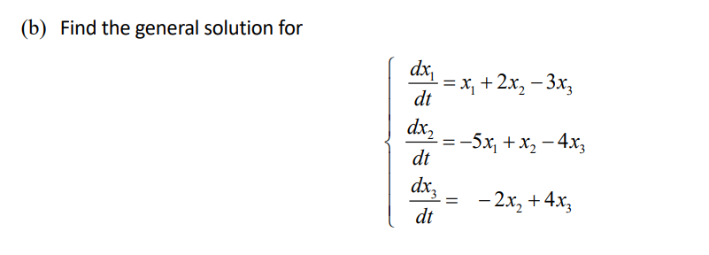 Solved (b) Find The General Solution For | Chegg.com