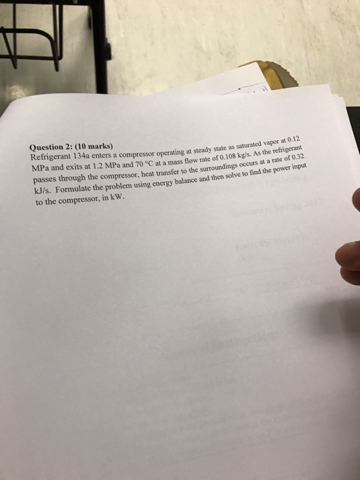 Solved Refrigerant 134a Enters A Compressor Operating At Chegg