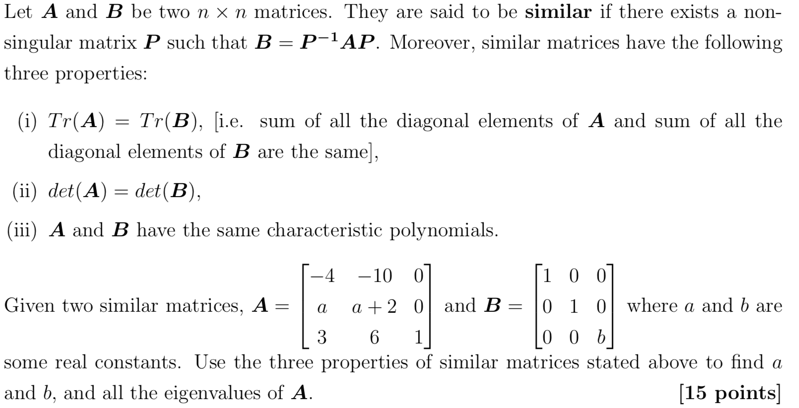 Solved Let A And B Be Two N X N Matrices. They Are Said To | Chegg.com