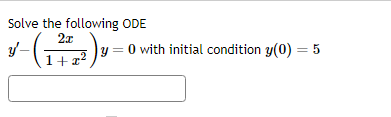 Solved Solve the following ODE y′−(1+x22x)y=0 with initial | Chegg.com