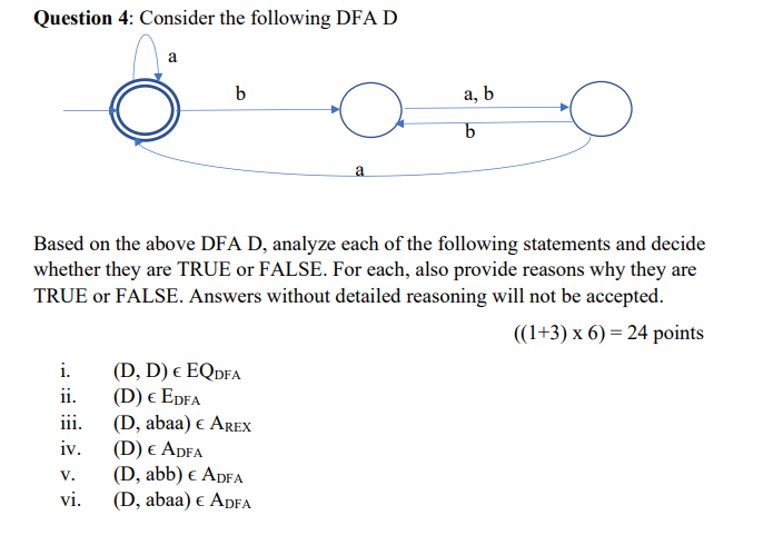 Solved Question 4: Consider The Following DFA D A B A,b B A | Chegg.com