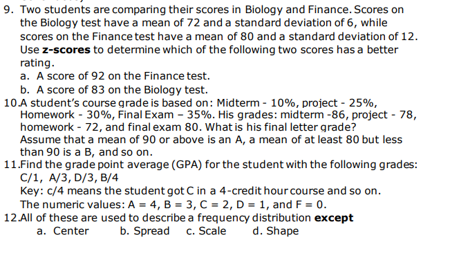 Solved 9. Two students are comparing their scores in Biology | Chegg.com