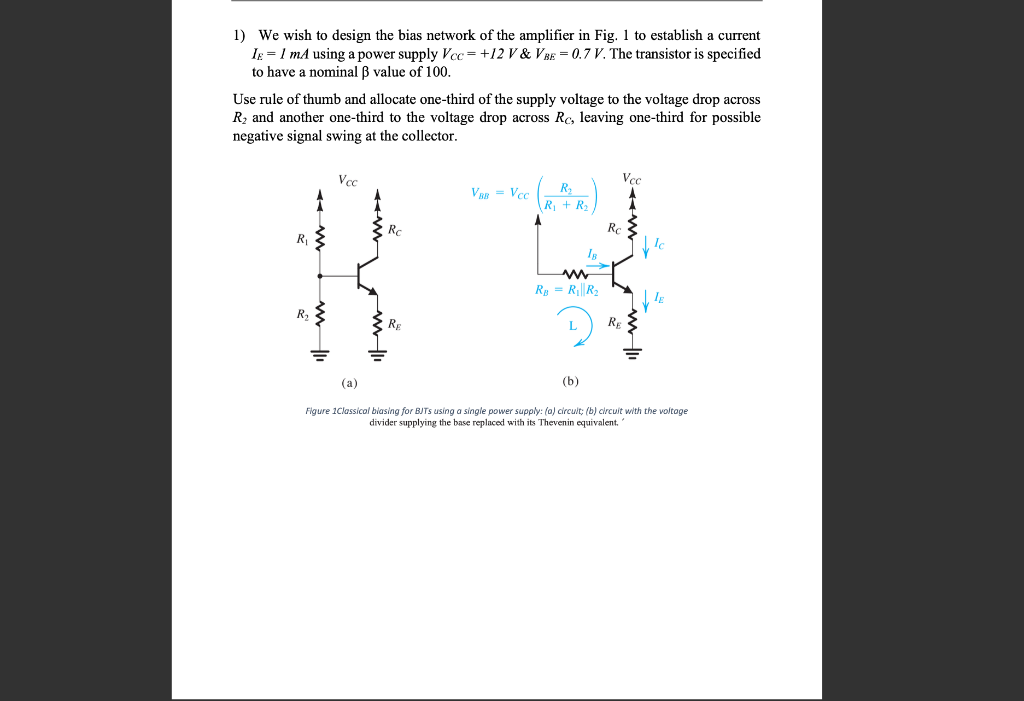 Solved 1) We Wish To Design The Bias Network Of The | Chegg.com