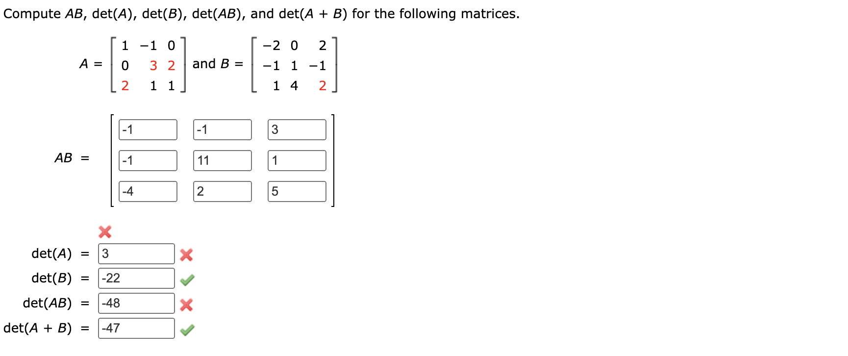 Solved Compute AB,det(A),det(B),det(AB), And Det(A+B) For | Chegg.com