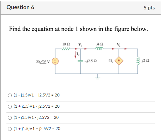 Solved Question 6 Find the equation at node 1 shown in the | Chegg.com