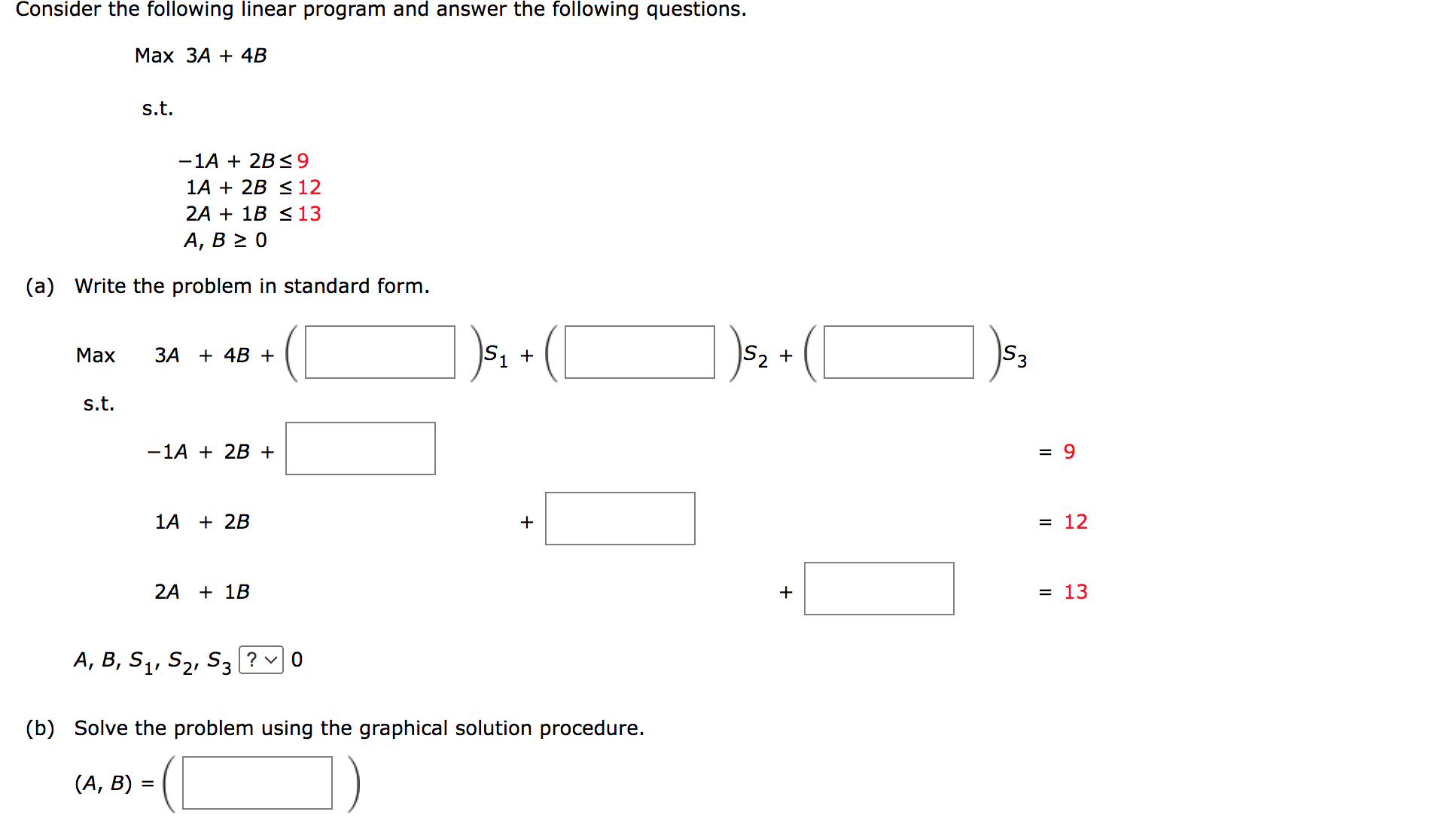 Solved Max 3A+4B s.t. −1A+2B≤91A+2B≤122A+1B≤13A,B≥0 (a) | Chegg.com