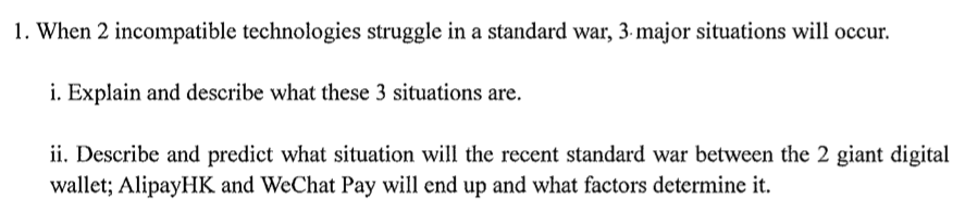 1. When 2 incompatible technologies struggle in a | Chegg.com