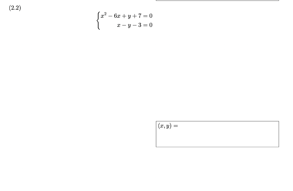 \( \left\{\begin{aligned} x^{2}-6 x+y+7 & =0 \\ x-y-3 & =0\end{aligned}\right. \)