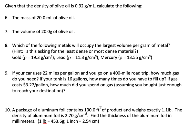 Solved Given that the density of olive oil is 0.92 g/mL,