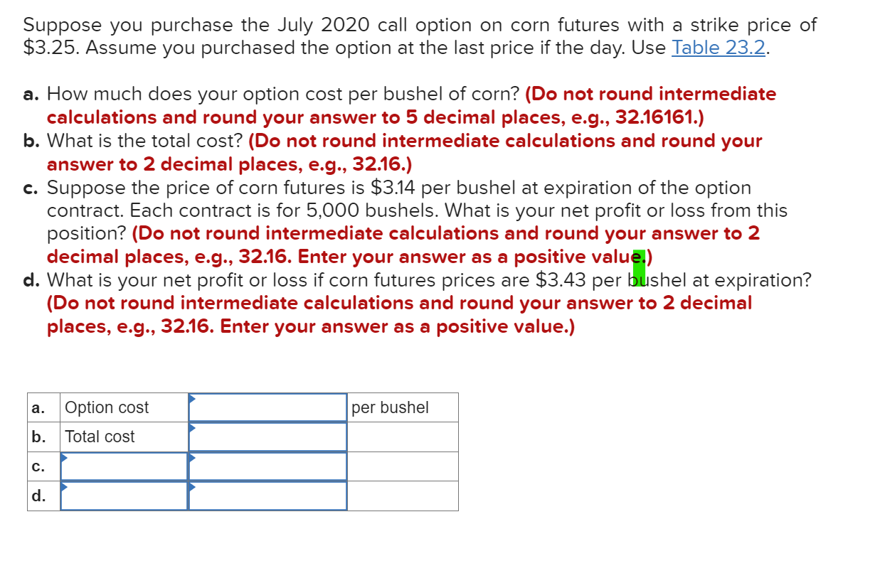 Solved Suppose you purchase the July 2020 call option on