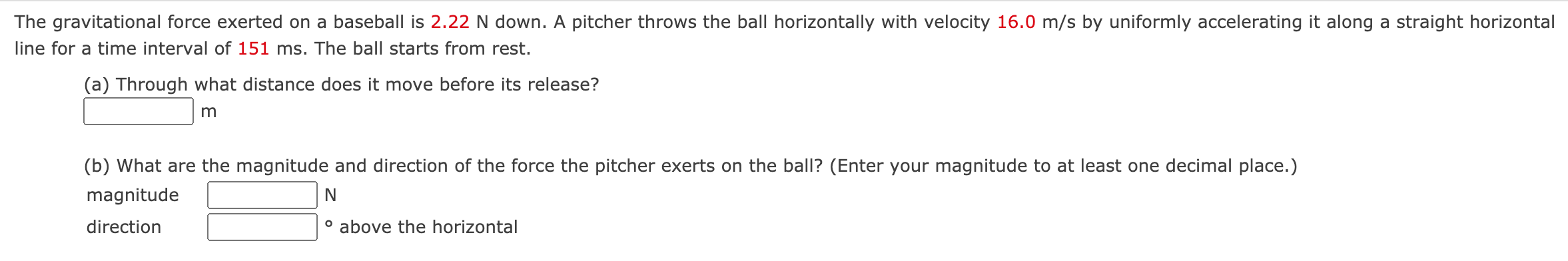 Solved The gravitational force exerted on a baseball is 2.22 | Chegg.com