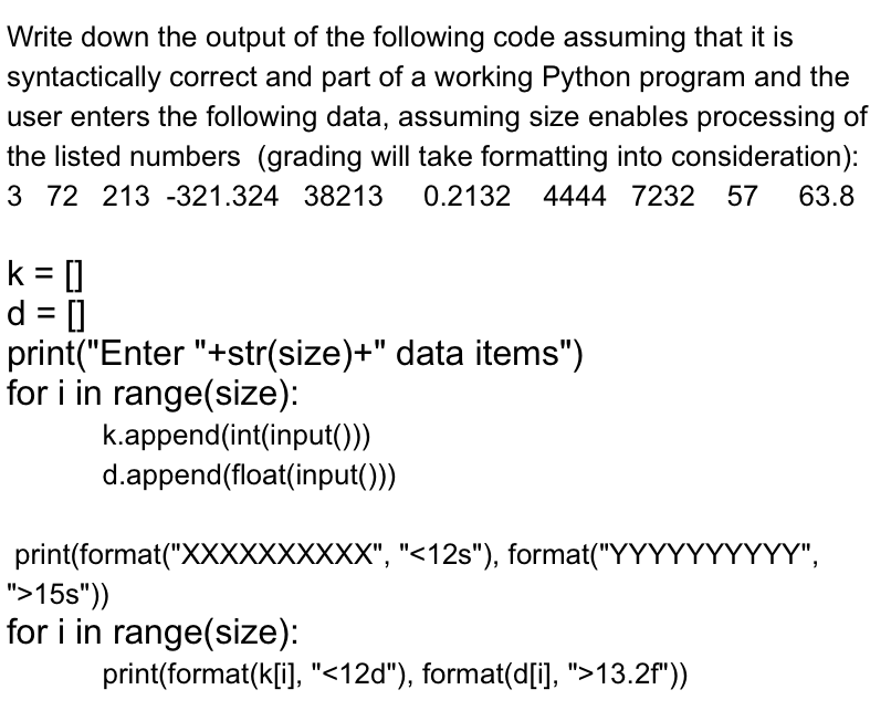Solved Write down the output of the following code assuming | Chegg.com